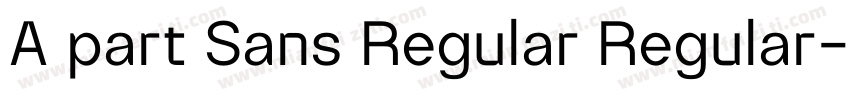 A part Sans Regular Regular字体转换